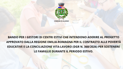 BANDO PER I GESTORI DI CENTRI ESTIVI CHE INTENDONO ADERIRE AL PROGETTO APPROVATO DALLA REGIONE EMILIA-ROMAGNA 